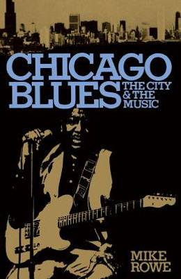 Chicago Blues: The City and the Music (PB) (1981)