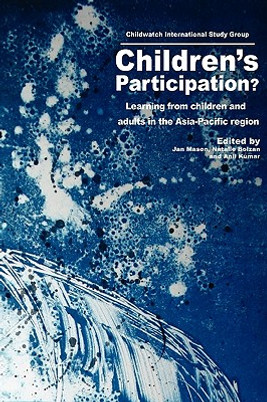 Children's Participation?: Learning from Children and Adults in the Asia-Pacific Region (PB) (2009)