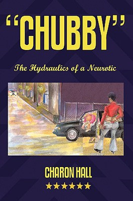 Chubby: The Hydraulics of a Neurotic (HC) (2009)