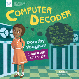 Computer Decoder: Dorothy Vaughan, Computer Scientist (PB) (2019)