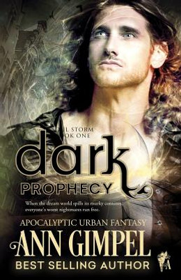 Dark Prophecy: Apocalyptic Urban Fantasy #1 (PB) (2018)