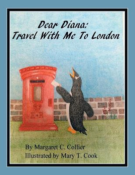 Dear Diana: Travel with Me to London (PB) (2014)