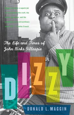 Dizzy: The Life and Times of John Birks Gillespie (PB) (2006)