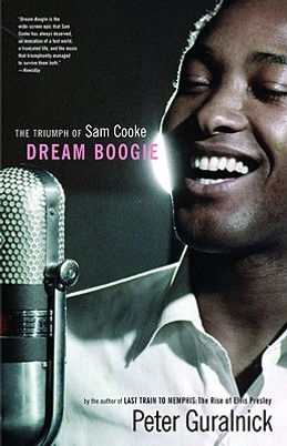 Dream Boogie: The Triumph of Sam Cooke (PB) (2006)