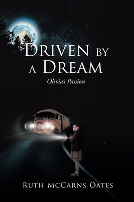 Driven by a Dream: Olivia's Passion (PB) (2019)