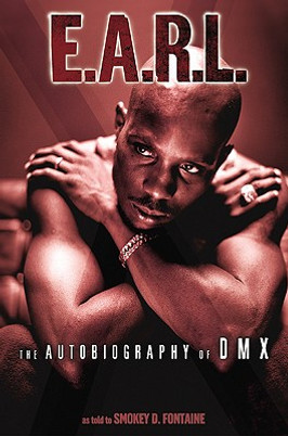 E.A.R.L.: The Autobiography of DMX (PB) (2003)