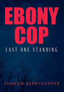 Ebony Cop: Last One Standing (HC) (2019)