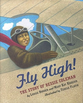 Fly High!: The Story of Bessie Coleman (HC) (2001)