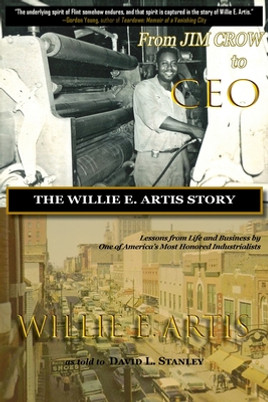 From Jim Crow to CEO: The Willie E. Artis Story (PB) (2019)