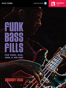 Funk Bass Fills: For Funk, R&b, Soul & Hip-Hop [With CD (Audio)] (PB) (2012)