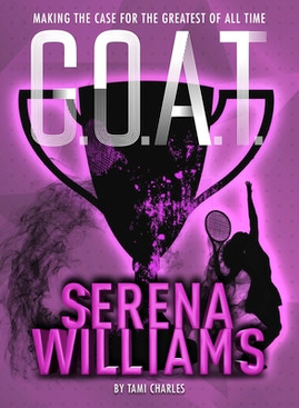 G.O.A.T. - Serena Williams, 2: Making the Case for the Greatest of All Time #2 (PB) (2020)