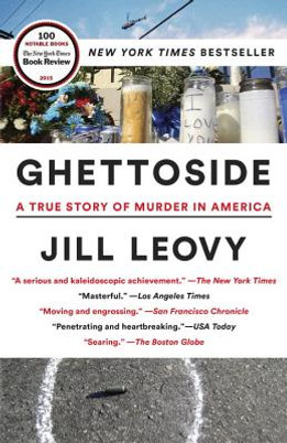 Ghettoside: A True Story of Murder in America (PB) (2015)