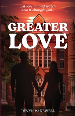 Greater Love: Let Love in, and Watch How It Changes You... (PB) (2020)