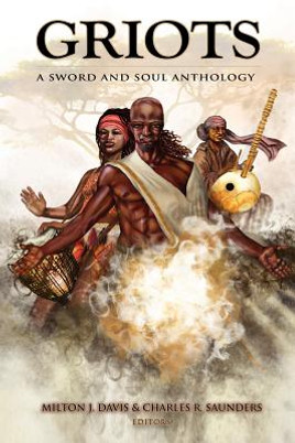 Griots: A Sword and Soul Anthology (PB) (2011)