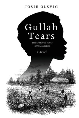 Gullah Tears: The Enslaved Souls of Charleston (PB) (2020)