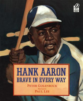 Hank Aaron Brave in Every Way (PB) (2005)