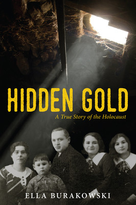 Hidden Gold: A True Story of the Holocaust (PB) (2015)