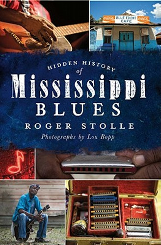 Hidden History of the Mississippi Blues (PB) (2011) Hidden History of the Mississippi Blues (PB) (2011)