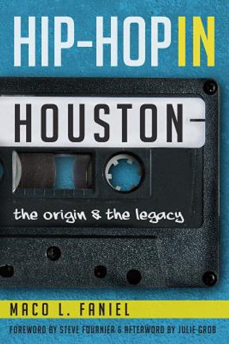 Hip Hop in Houston: The Origin and the Legacy (PB) (2013) Hip Hop in Houston: The Origin and the Legacy (PB) (2013)