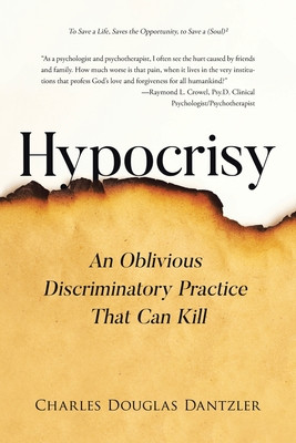 Hypocrisy: An Oblivious Discriminatory Practice That Can Kill (PB) (2020)
