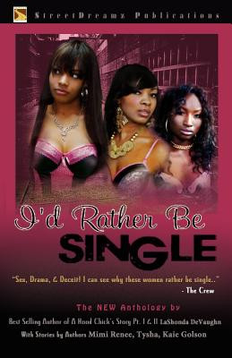 I'd Rather Be Single (PB) (2011)