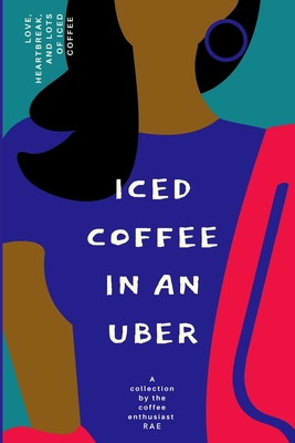 Iced Coffee In An Uber (PB) (2021)