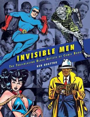 Invisible Men: The Trailblazing Black Artists of Comic Books (HC) (2020)