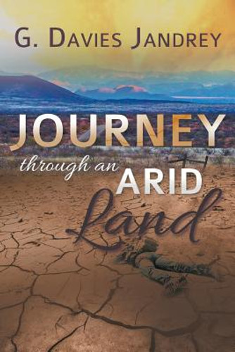 Journey Through an Arid Land (PB) (2015) Journey Through an Arid Land (PB) (2015)