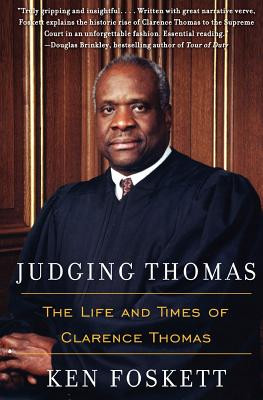 Judging Thomas: The Life and Times of Clarence Thomas (PB) (2005)