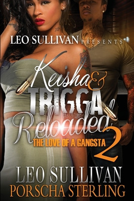 Keisha & Trigga Reloaded 2: The Love of a Gangsta #7 (PB) (2020)