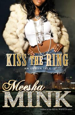 Kiss the Ring: An Urban Tale (PB) (2014)