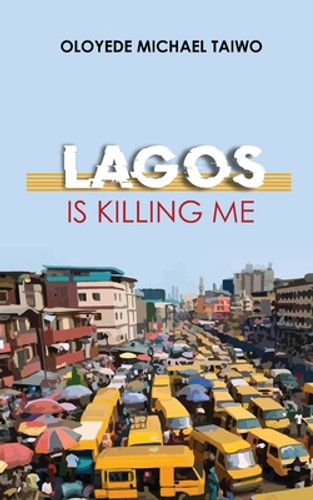 Lagos is Killing Me (PB) (2021) Lagos is Killing Me (PB) (2021)