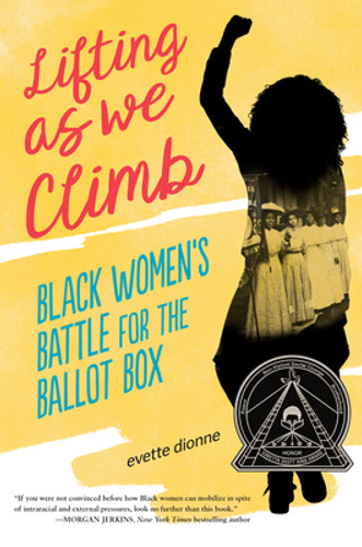 Lifting as We Climb: Black Women's Battle for the Ballot Box (HC) (2020) Lifting as We Climb: Black Women's Battle for the Ballot Box (HC) (2020)