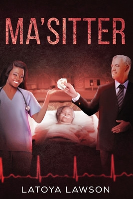 Ma'sitter: A Gritty New Psychological Thriller Novel of Deception and Murder #1 (PB) (2019)