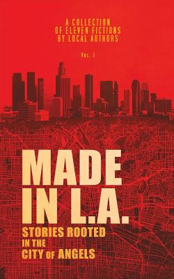 Made in L.A. Vol. 1: Stories Rooted in the City of Angels #1 (PB) (2018)