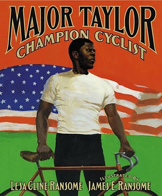 Major Taylor, Champion Cyclist (HC) (2004)