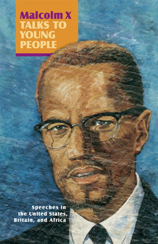 Malcolm X Talks to Young People (Book) (PB) (2002) Malcolm X Talks to Young People (Book) (PB) (2002)