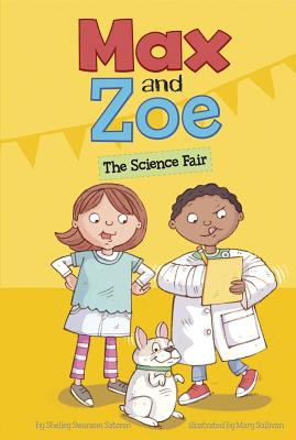 Max and Zoe: The Science Fair (PB) (2013)