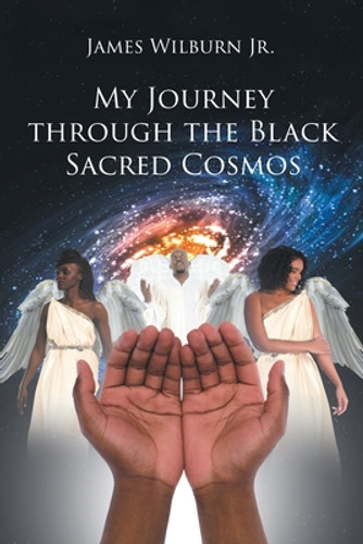 My Journey through the Black Sacred Cosmos (PB) (2019) My Journey through the Black Sacred Cosmos (PB) (2019)