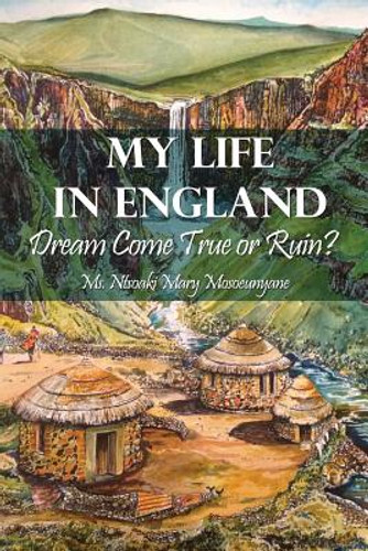 My Life in England: Dream Come True or Ruin? (PB) (2015)
