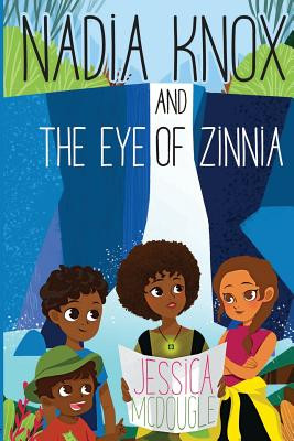 Nadia Knox and the Eye of Zinnia #1 (PB) (2017)