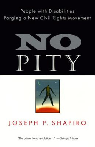No Pity: People with Disabilities Forging a New Civil Rights Movement (PB) (1994)