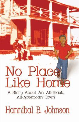 No Place Like Home: A Story About An All-Black, All-American Town (PB) (2018)