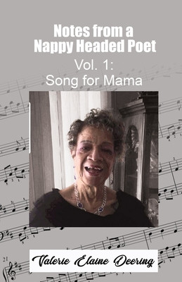 Notes from a Nappy Headed Poet Vol. 1: Song for Mama (PB) (2021)