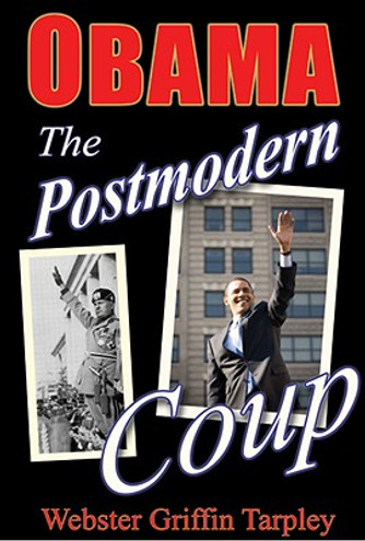 Obama: The Postmodern Coup: Making of a Manchurian Candidate (PB) (2008) Obama: The Postmodern Coup: Making of a Manchurian Candidate (PB) (2008)