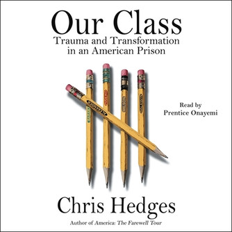 Our Class: Trauma and Transformation in an American Prison (CD) (2021)