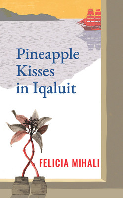Pineapple Kisses in Iqaluit (PB) (2021)