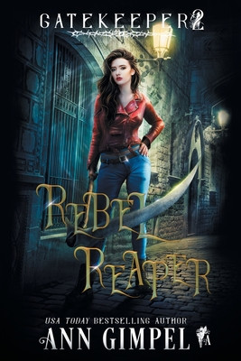 Rebel Reaper: An Urban Fantasy #2 (PB) (2019)