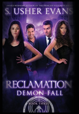 Reclamation: A Demon Spring Novel #3 (HC) (2021)