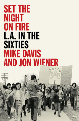Set the Night on Fire: L.A. in the Sixties (PB) (2021)